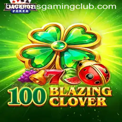 Discover the Thrilling World of 100BlazingClover: A Unique Gaming Experience by BwenasGaming