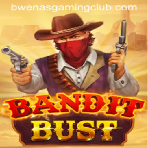 BanditBust: A Thrilling Journey with BwenasGaming