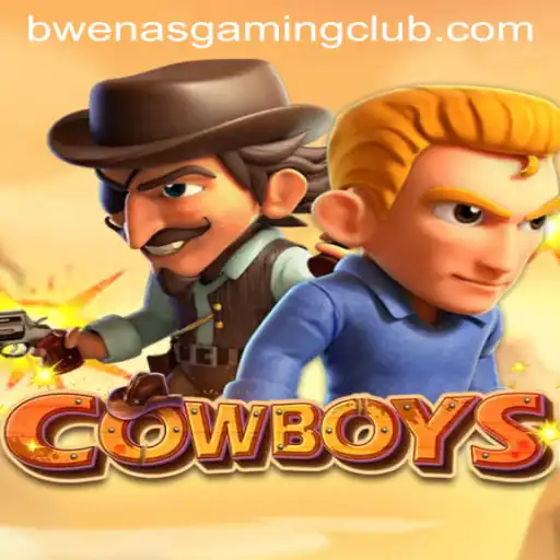 COWBOYS: Exploring the Thrills and Strategies of BwenasGaming's Latest Adventure