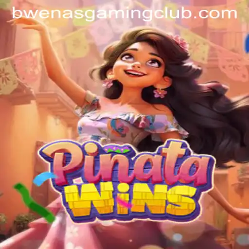 PinataWins: The Ultimate Gaming Experience with BwenasGaming