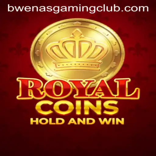 The Ultimate Guide to RoyalCoins: A BwenasGaming Extravaganza