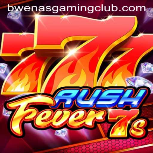 Unveiling RushFever7s: A Thrilling Gaming Experience with BwenasGaming