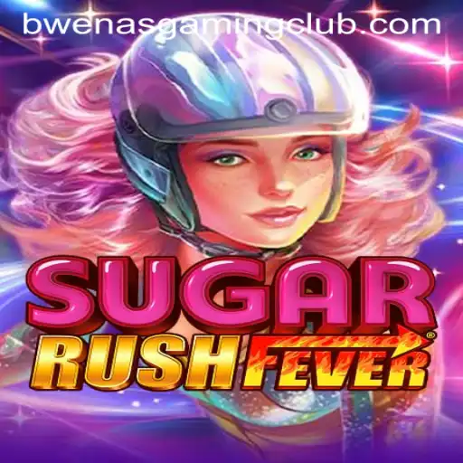 Unwrapping the Thrills of SugarRushFever with BwenasGaming
