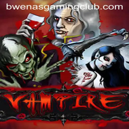 The Thrilling World of Vampire: An In-Depth Look at BwenasGaming's Latest Sensation